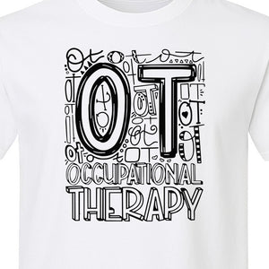 Occupational Therapist T-Shirt, OT Doodle Letter Design for Pediatric Clinicians and Therapy Students