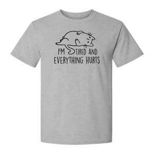 Funny Cat T-Shirt, I'm Tired and Everything Hurts Graphic for Workout Humor