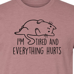 Funny Cat T-Shirt, I'm Tired and Everything Hurts Graphic for Workout Humor