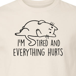 Funny Cat T-Shirt, I'm Tired and Everything Hurts Graphic for Workout Humor