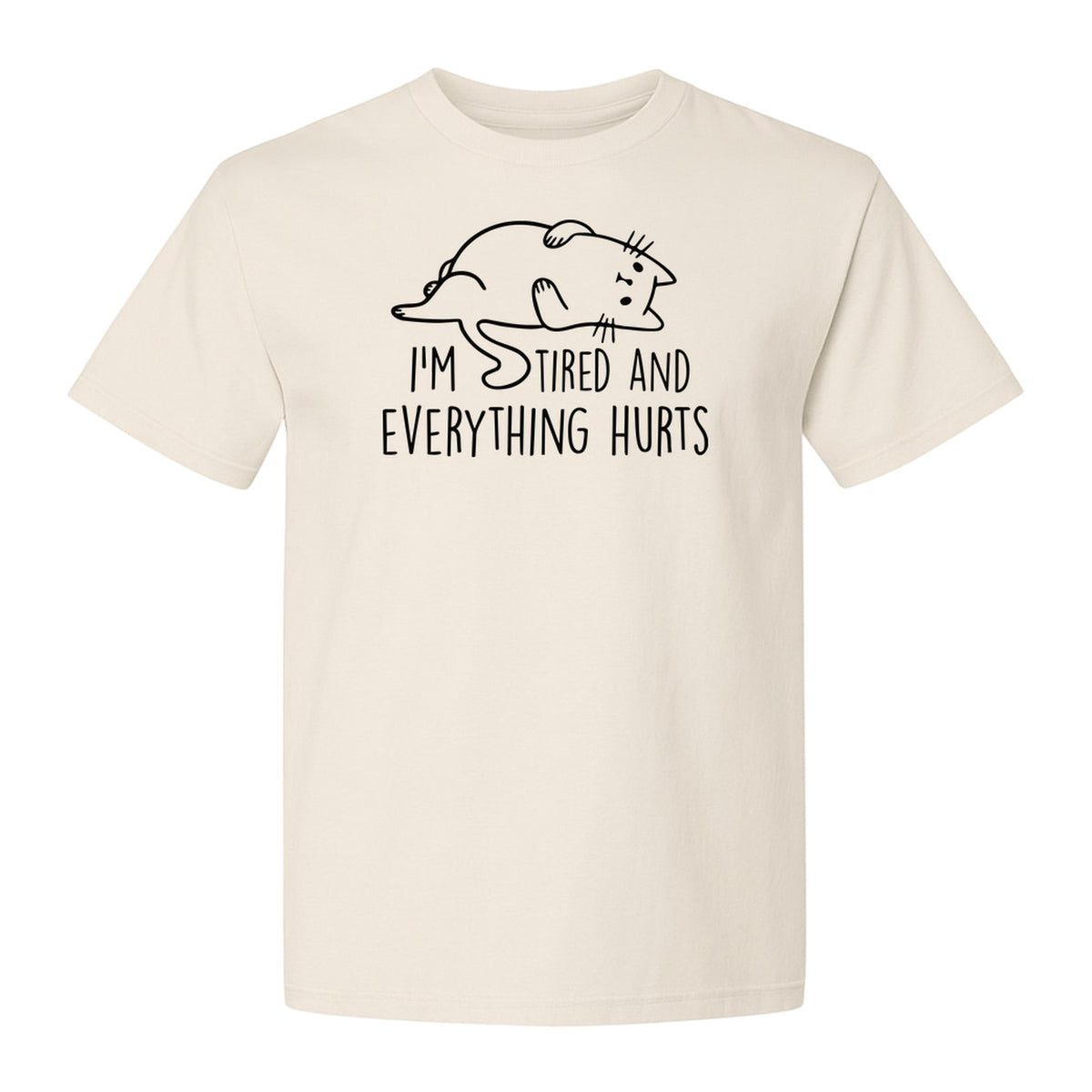 Funny Cat T-Shirt, I'm Tired and Everything Hurts Graphic for Workout Humor