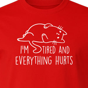 Funny Cat T-Shirt, I'm Tired and Everything Hurts Graphic for Workout Humor