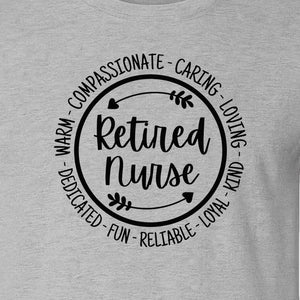 Retired Nurse T-Shirt, Compassionate Caring Legacy Design for Retirement Parties and Healthcare Farewells