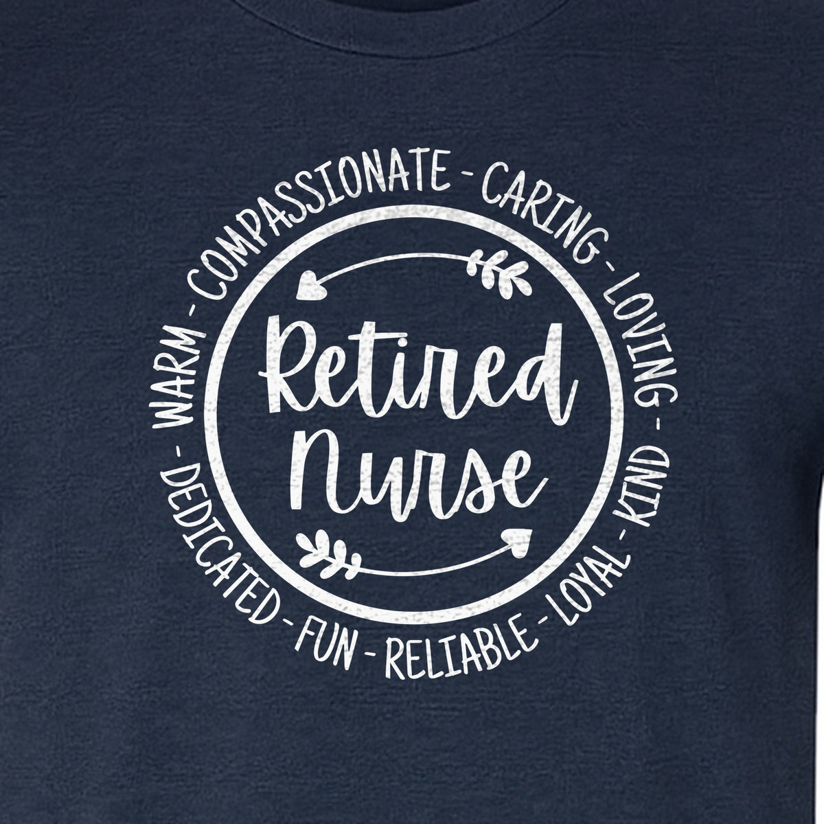 Retired Nurse T-Shirt, Compassionate Caring Legacy Design for Retirement Parties and Healthcare Farewells