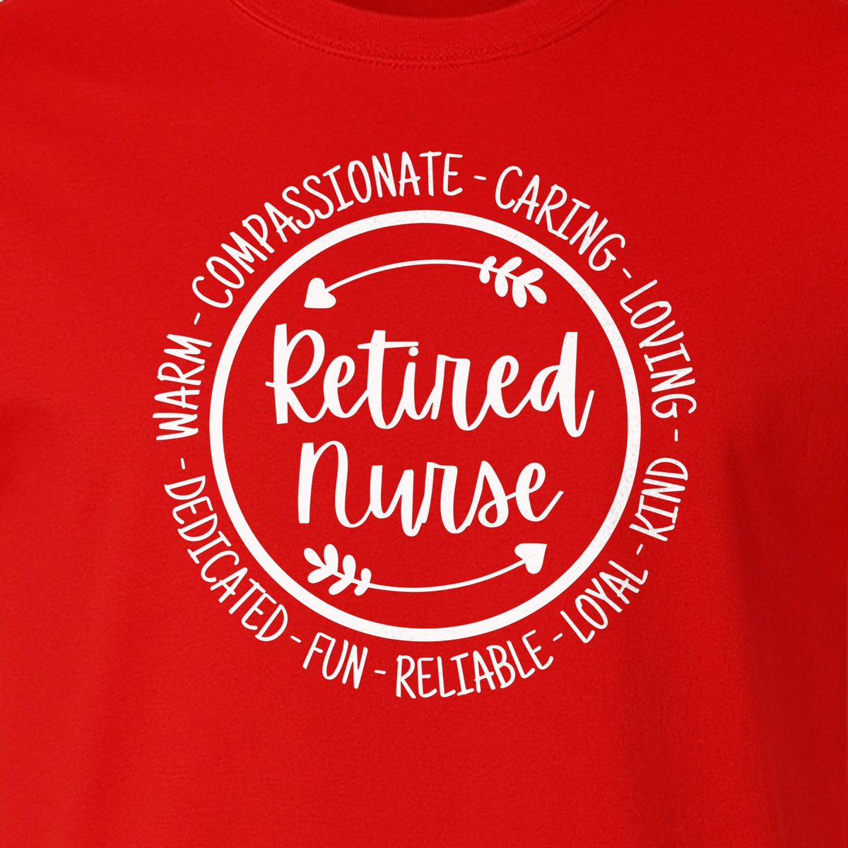 Retired Nurse T-Shirt, Compassionate Caring Legacy Design for Retirement Parties and Healthcare Farewells