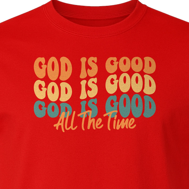 Christian T-Shirt, God Is Good All The Time Faith Message for Church and Prayer