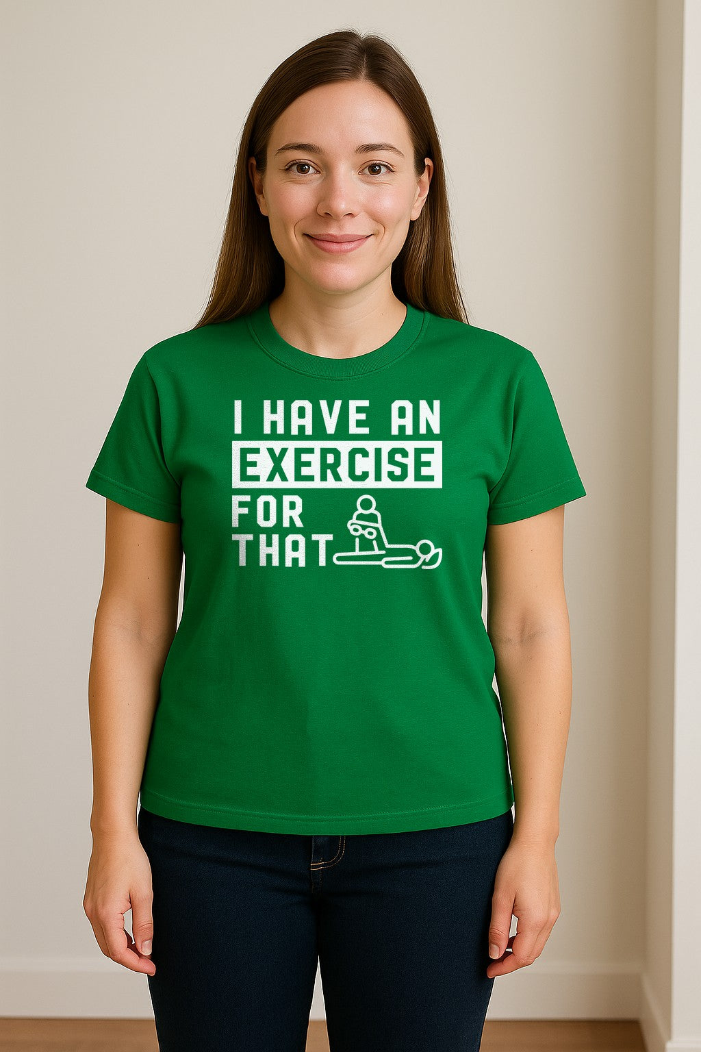 Physical Therapy T-Shirt, I Have An Exercise For That Funny PT Design for Therapists and Students