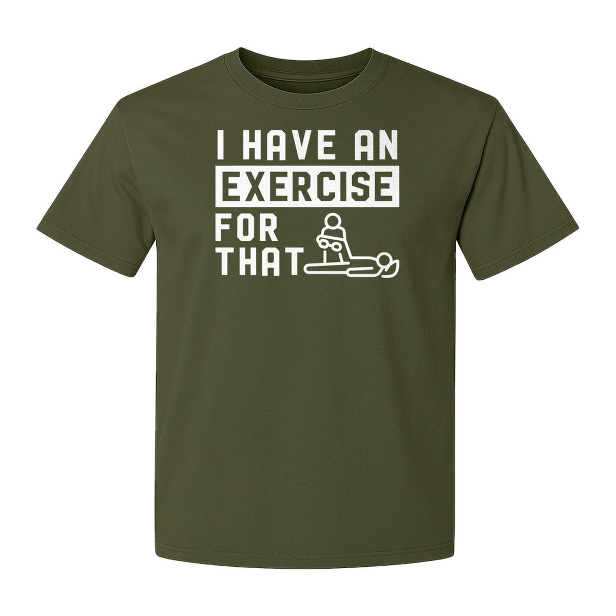 Physical Therapy T-Shirt, I Have An Exercise For That Funny PT Design for Therapists and Students