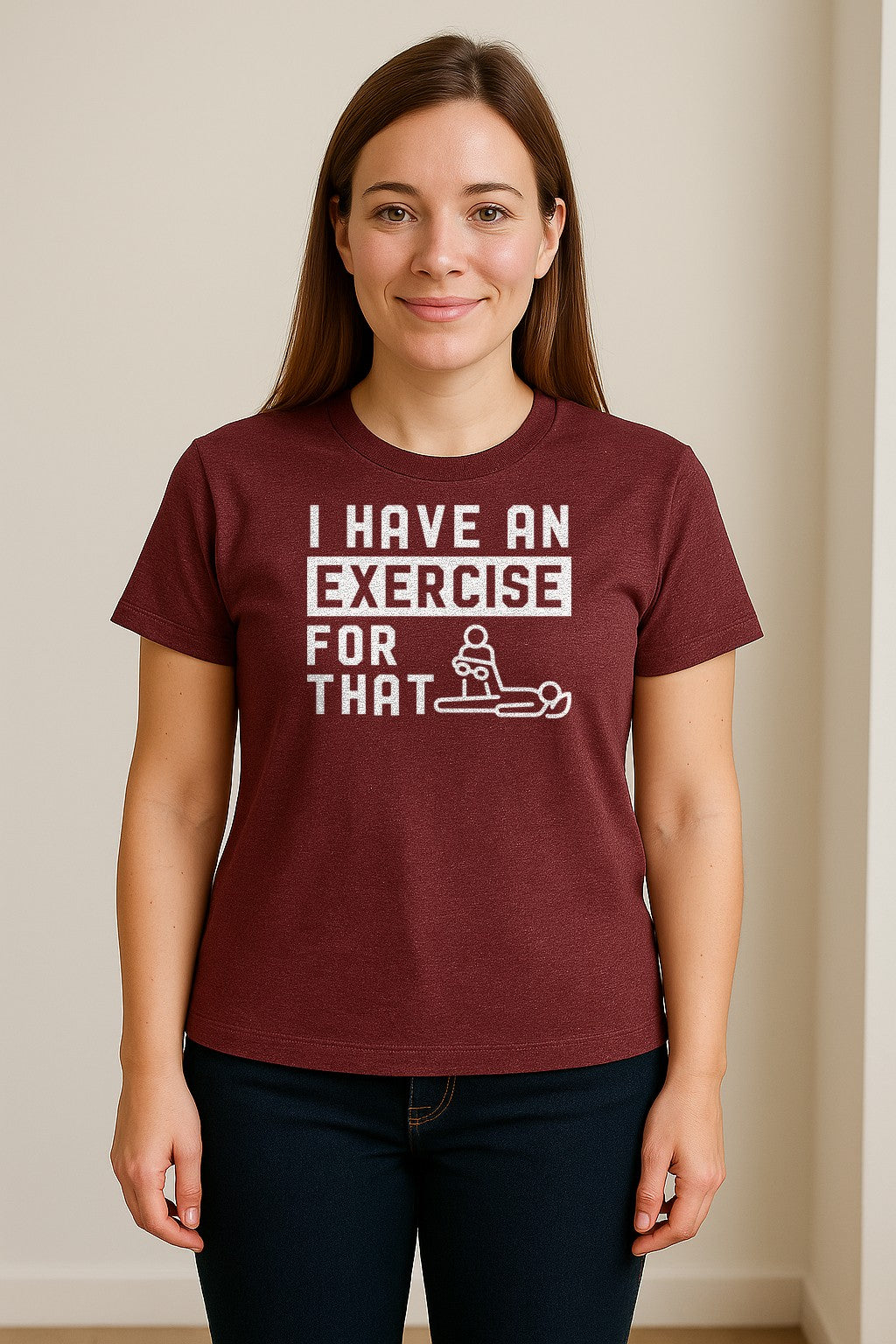 Physical Therapy T-Shirt, I Have An Exercise For That Funny PT Design for Therapists and Students