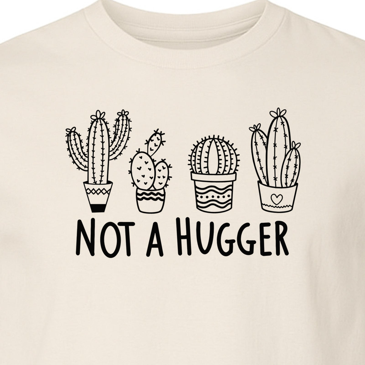 Not A Hugger Cactus T-Shirt, Funny Introvert Plant Lover Graphic with Four Potted Cacti