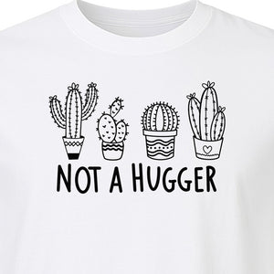 Not A Hugger Cactus T-Shirt, Funny Introvert Plant Lover Graphic with Four Potted Cacti