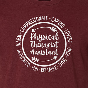 Physical Therapist Assistant T-Shirt, Warm Compassionate Caring Lettering for PTA Graduation and Appreciation