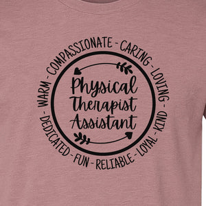 Physical Therapist Assistant T-Shirt, Warm Compassionate Caring Lettering for PTA Graduation and Appreciation