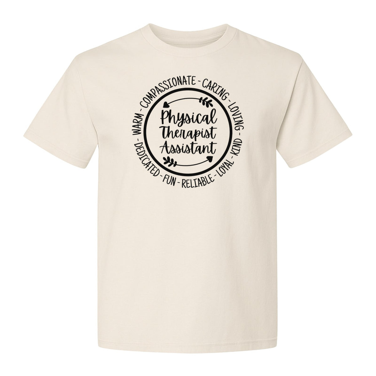 Physical Therapist Assistant T-Shirt, Warm Compassionate Caring Lettering for PTA Graduation and Appreciation