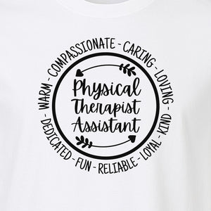 Physical Therapist Assistant T-Shirt, Warm Compassionate Caring Lettering for PTA Graduation and Appreciation