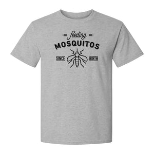 Mosquito T-Shirt, Feeding Mosquitos Since Birth Camping Humor for Hikers and Nature Lovers