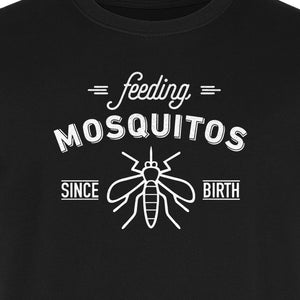 Mosquito T-Shirt, Feeding Mosquitos Since Birth Camping Humor for Hikers and Nature Lovers