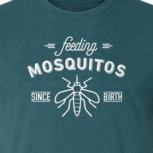 Mosquito T-Shirt, Feeding Mosquitos Since Birth Camping Humor for Hikers and Nature Lovers