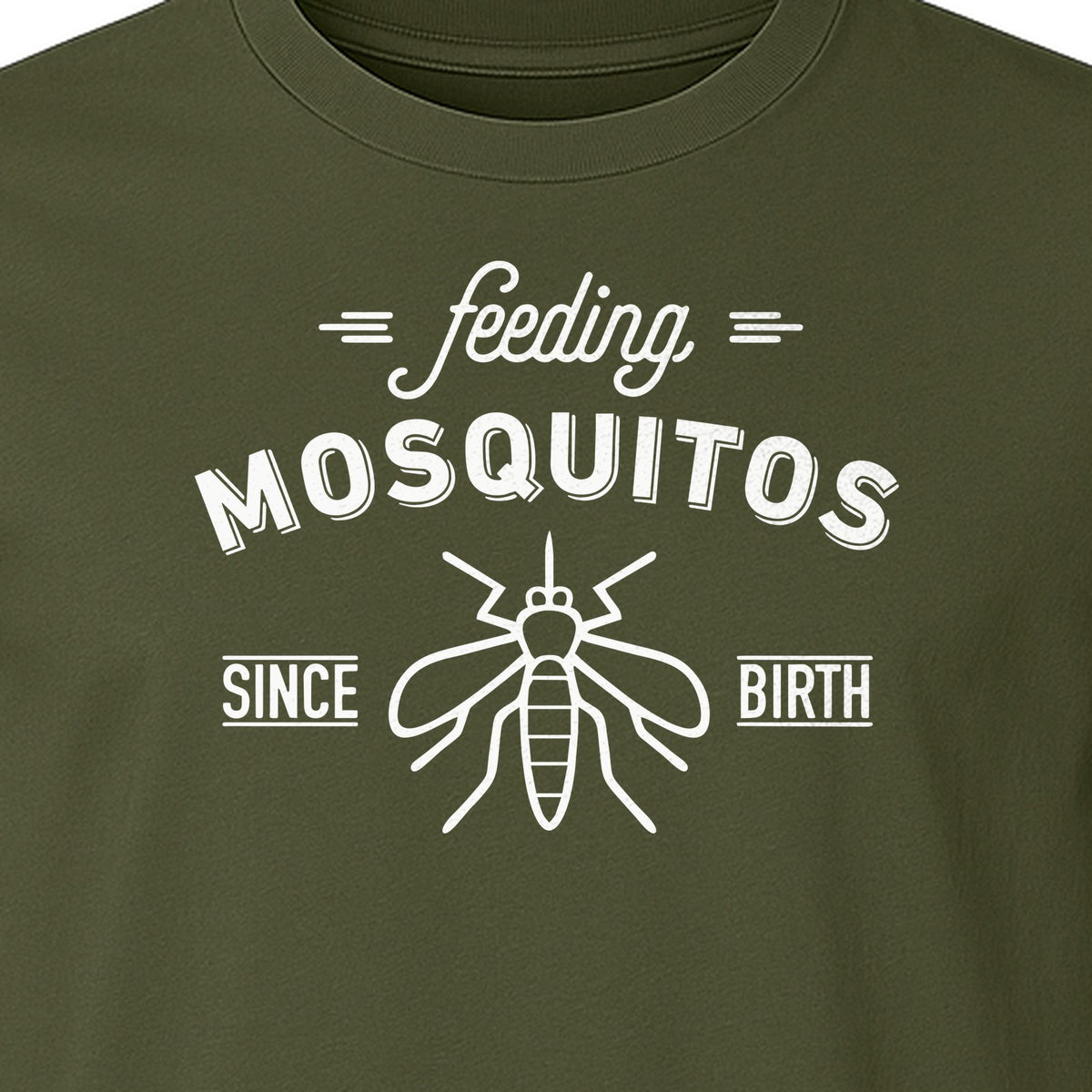 Mosquito T-Shirt, Feeding Mosquitos Since Birth Camping Humor for Hikers and Nature Lovers