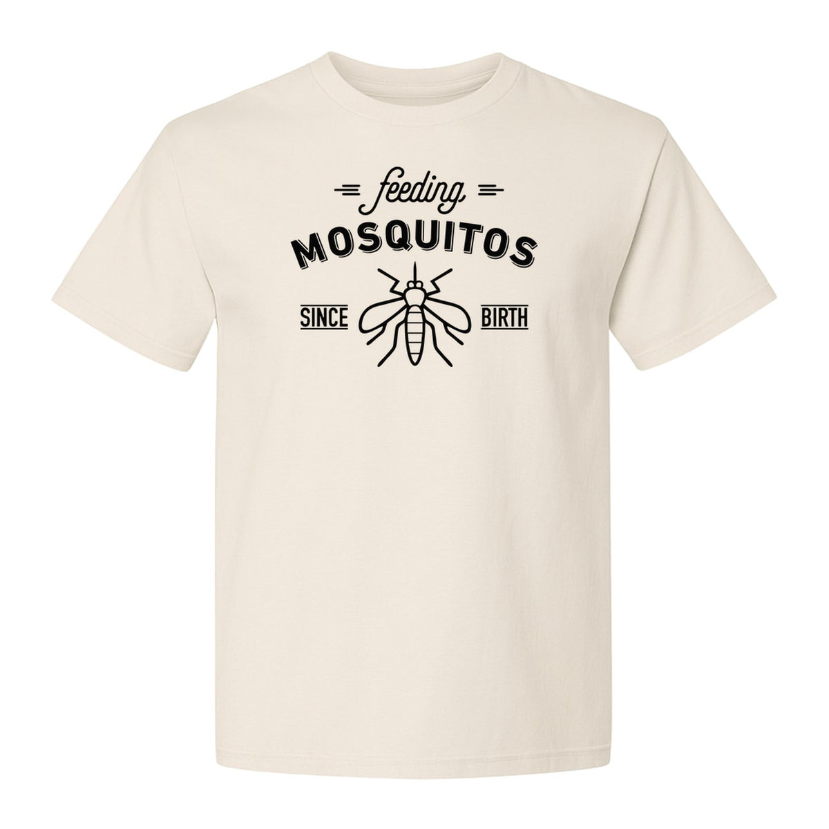 Mosquito T-Shirt, Feeding Mosquitos Since Birth Camping Humor for Hikers and Nature Lovers