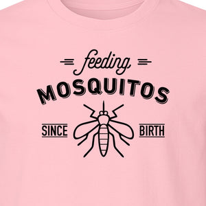 Mosquito T-Shirt, Feeding Mosquitos Since Birth Camping Humor for Hikers and Nature Lovers
