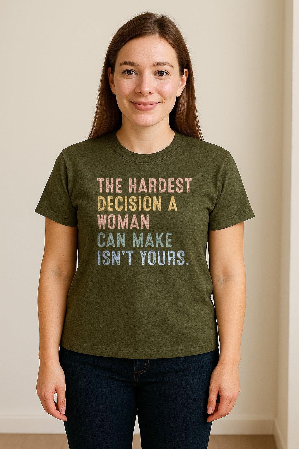 Pro Choice T-Shirt, The Hardest Decision a Woman Can Make Feminist Statement for Reproductive Rights