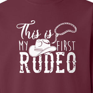Western Sweatshirt, This Is My First Rodeo Quote with Cowboy Hat and Lasso Graphic Crewneck