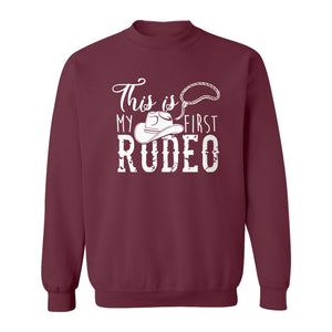 Western Sweatshirt, This Is My First Rodeo Quote with Cowboy Hat and Lasso Graphic Crewneck