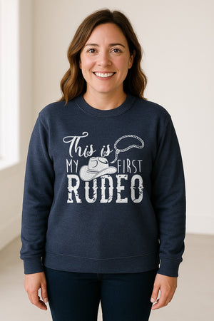 Western Sweatshirt, This Is My First Rodeo Quote with Cowboy Hat and Lasso Graphic Crewneck
