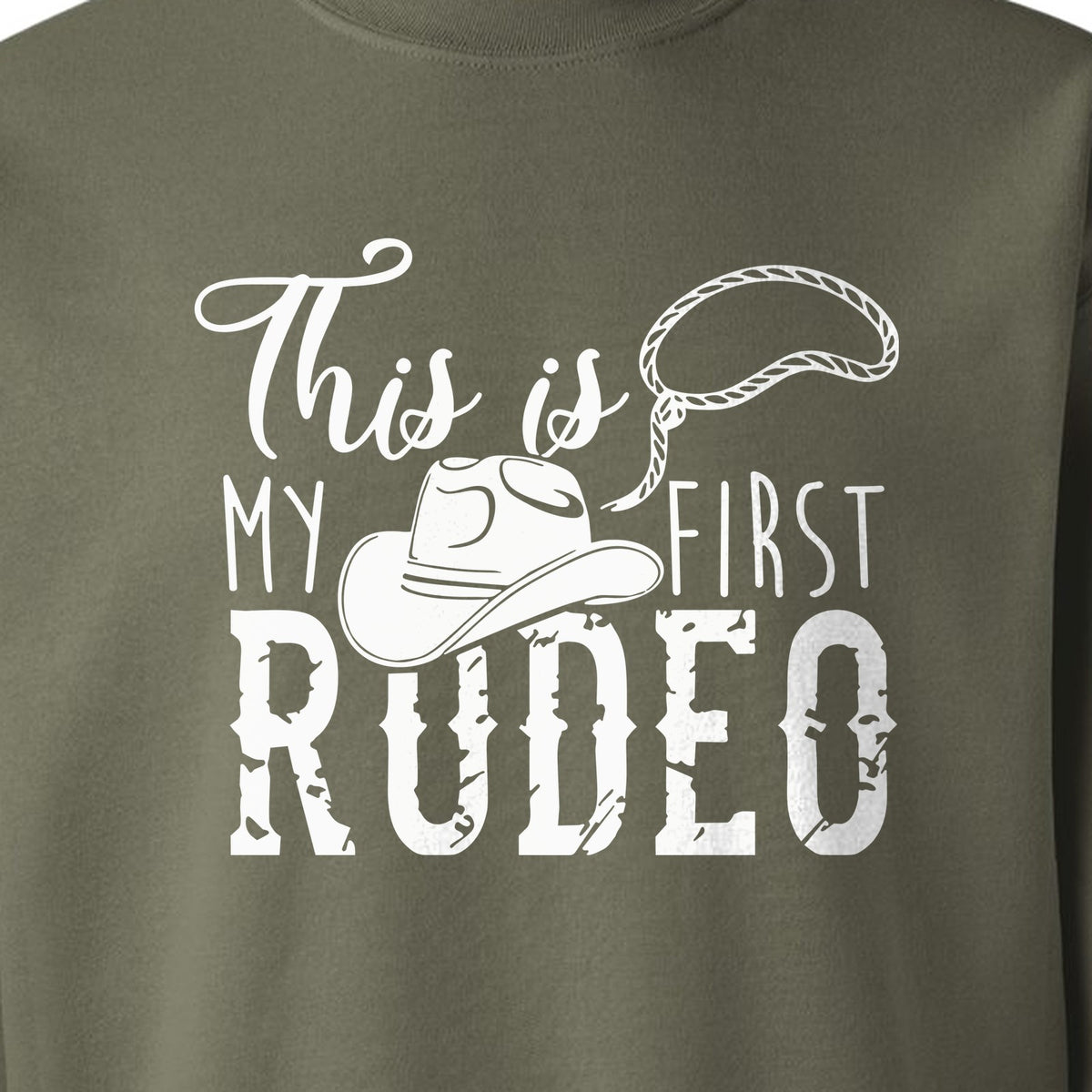 Western Sweatshirt, This Is My First Rodeo Quote with Cowboy Hat and Lasso Graphic Crewneck