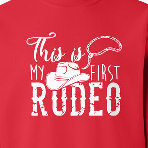 Western Sweatshirt, This Is My First Rodeo Quote with Cowboy Hat and Lasso Graphic Crewneck
