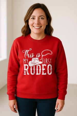 Western Sweatshirt, This Is My First Rodeo Quote with Cowboy Hat and Lasso Graphic Crewneck