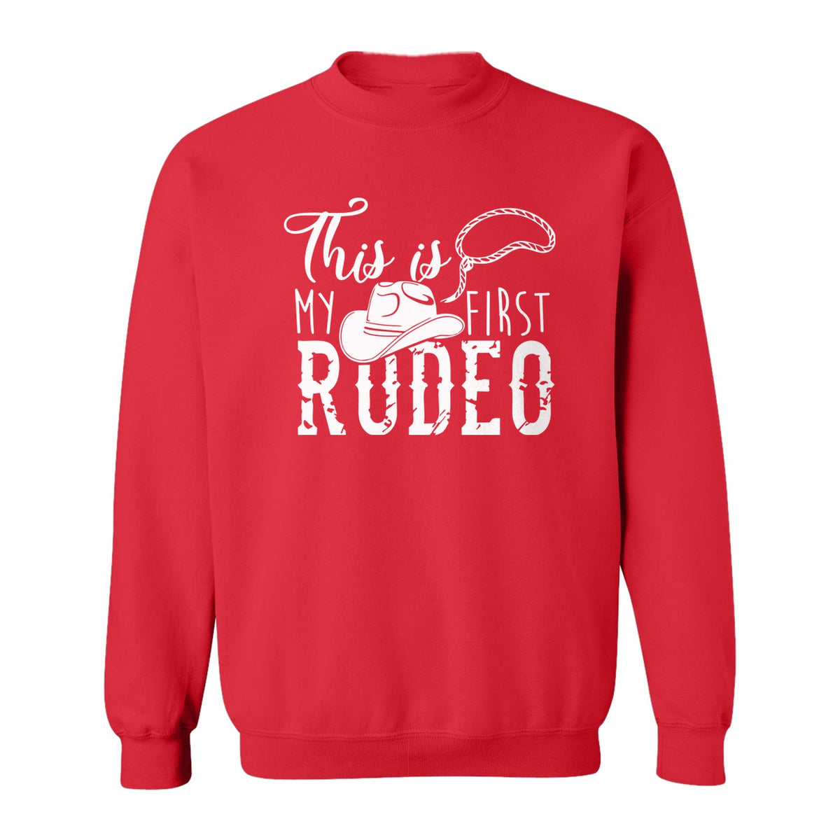 Western Sweatshirt, This Is My First Rodeo Quote with Cowboy Hat and Lasso Graphic Crewneck