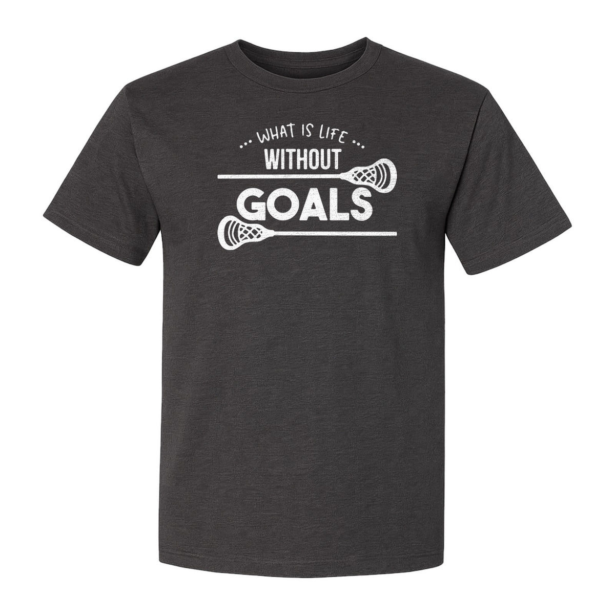 Lacrosse T-Shirt, What Is Life Without Goals Crossed Stick Graphic for Players, Moms, Coaches and Fans