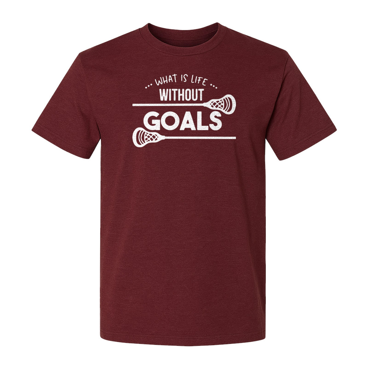 Lacrosse T-Shirt, What Is Life Without Goals Crossed Stick Graphic for Players, Moms, Coaches and Fans
