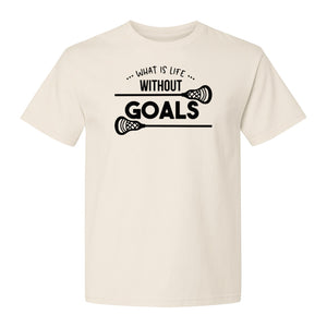 Lacrosse T-Shirt, What Is Life Without Goals Crossed Stick Graphic for Players, Moms, Coaches and Fans