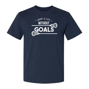 Lacrosse T-Shirt, What Is Life Without Goals Crossed Stick Graphic for Players, Moms, Coaches and Fans