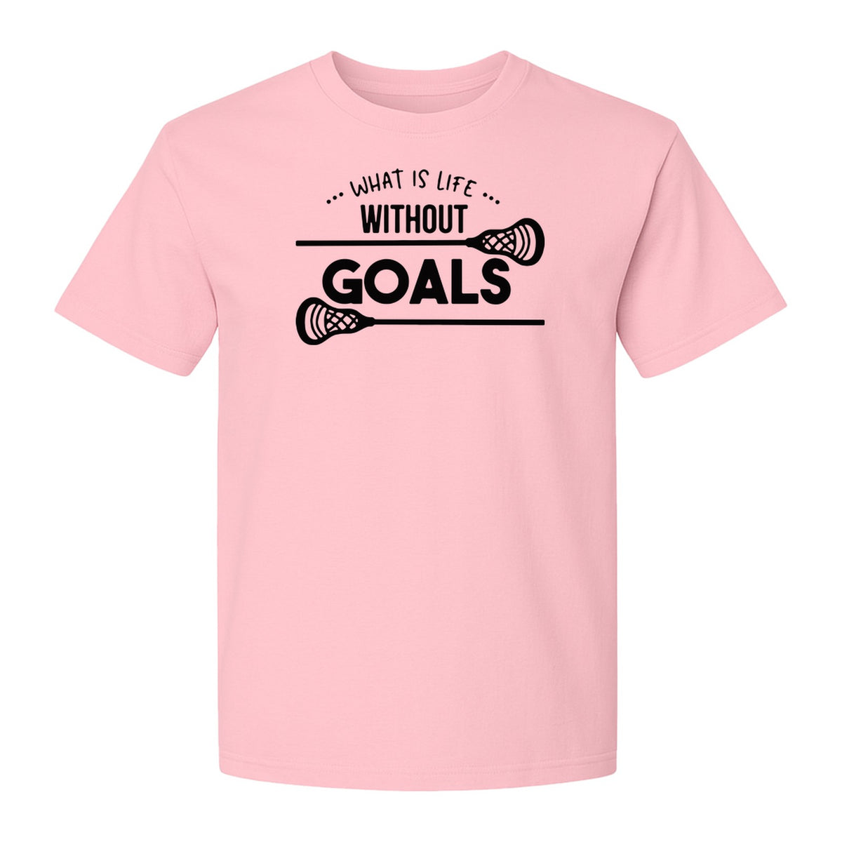 Lacrosse T-Shirt, What Is Life Without Goals Crossed Stick Graphic for Players, Moms, Coaches and Fans