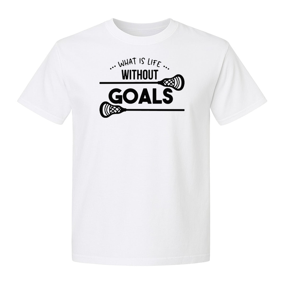 Lacrosse T-Shirt, What Is Life Without Goals Crossed Stick Graphic for Players, Moms, Coaches and Fans