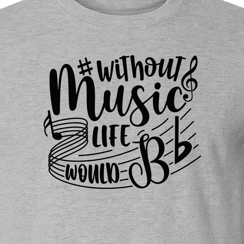 Without Music Life Would Be Flat T-Shirt, Treble Clef Graphic for Musicians, Singers and Band Fans