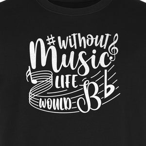 Without Music Life Would Be Flat T-Shirt, Treble Clef Graphic for Musicians, Singers and Band Fans