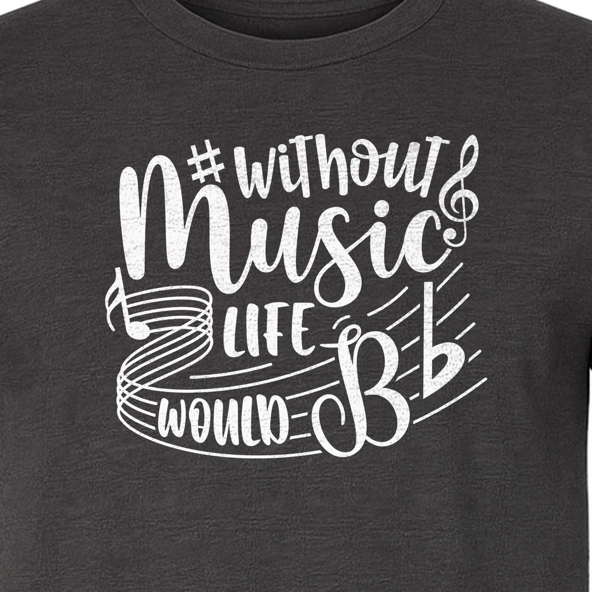 Without Music Life Would Be Flat T-Shirt, Treble Clef Graphic for Musicians, Singers and Band Fans