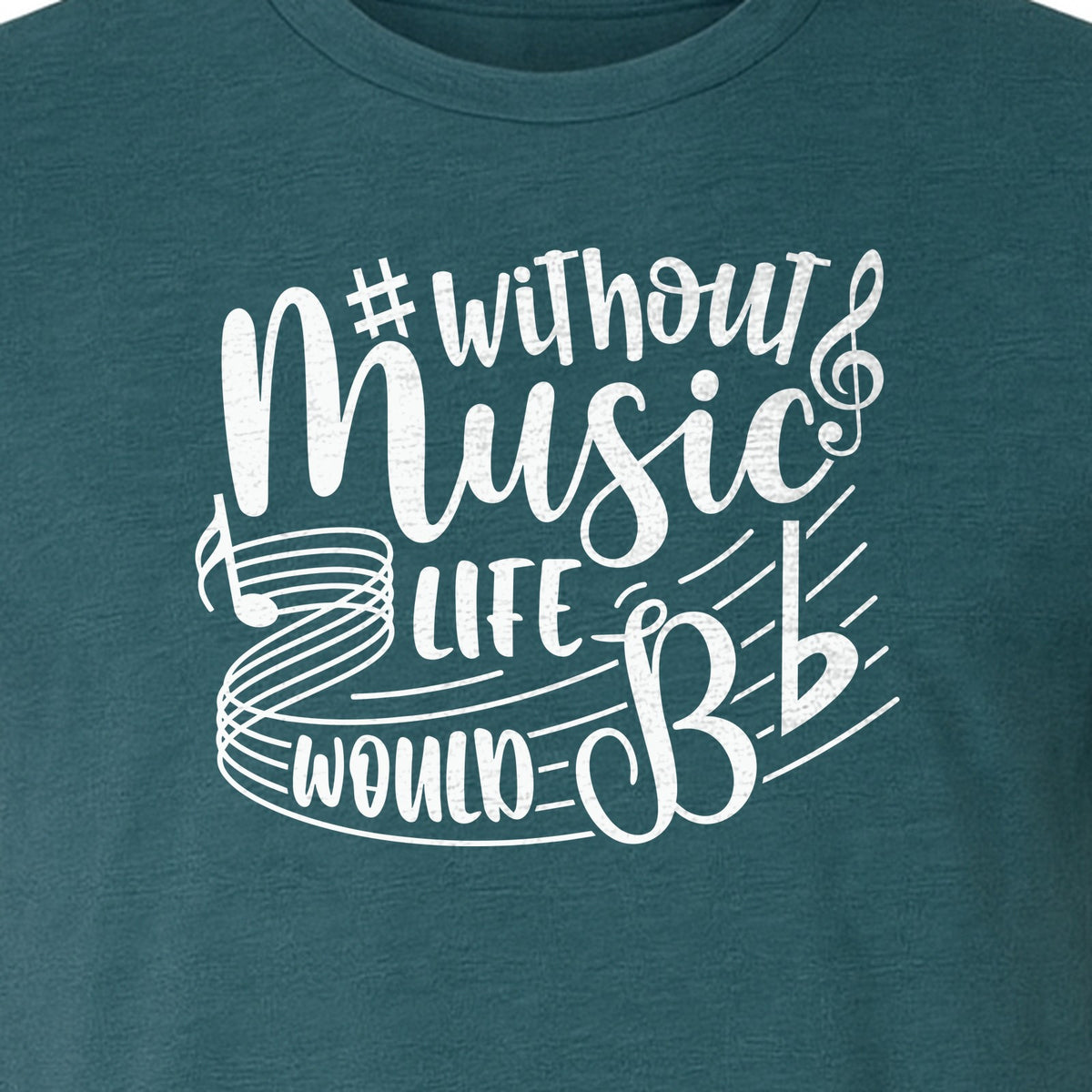 Without Music Life Would Be Flat T-Shirt, Treble Clef Graphic for Musicians, Singers and Band Fans