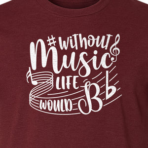 Without Music Life Would Be Flat T-Shirt, Treble Clef Graphic for Musicians, Singers and Band Fans