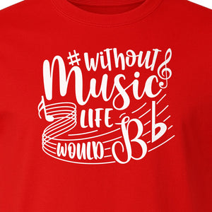 Without Music Life Would Be Flat T-Shirt, Treble Clef Graphic for Musicians, Singers and Band Fans