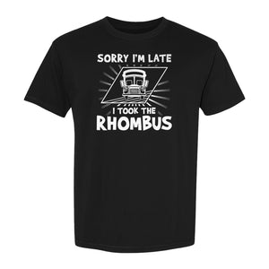 Math Teacher T-Shirt, Sorry I'm Late I Took the Rhombus Geometry Pun for Back to School