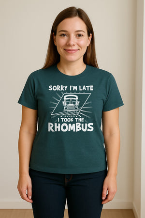 Math Teacher T-Shirt, Sorry I'm Late I Took the Rhombus Geometry Pun for Back to School