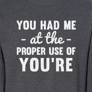 Grammar Sweatshirt, Had Me at Proper Use of You're Quote, Funny English Teacher Crewneck