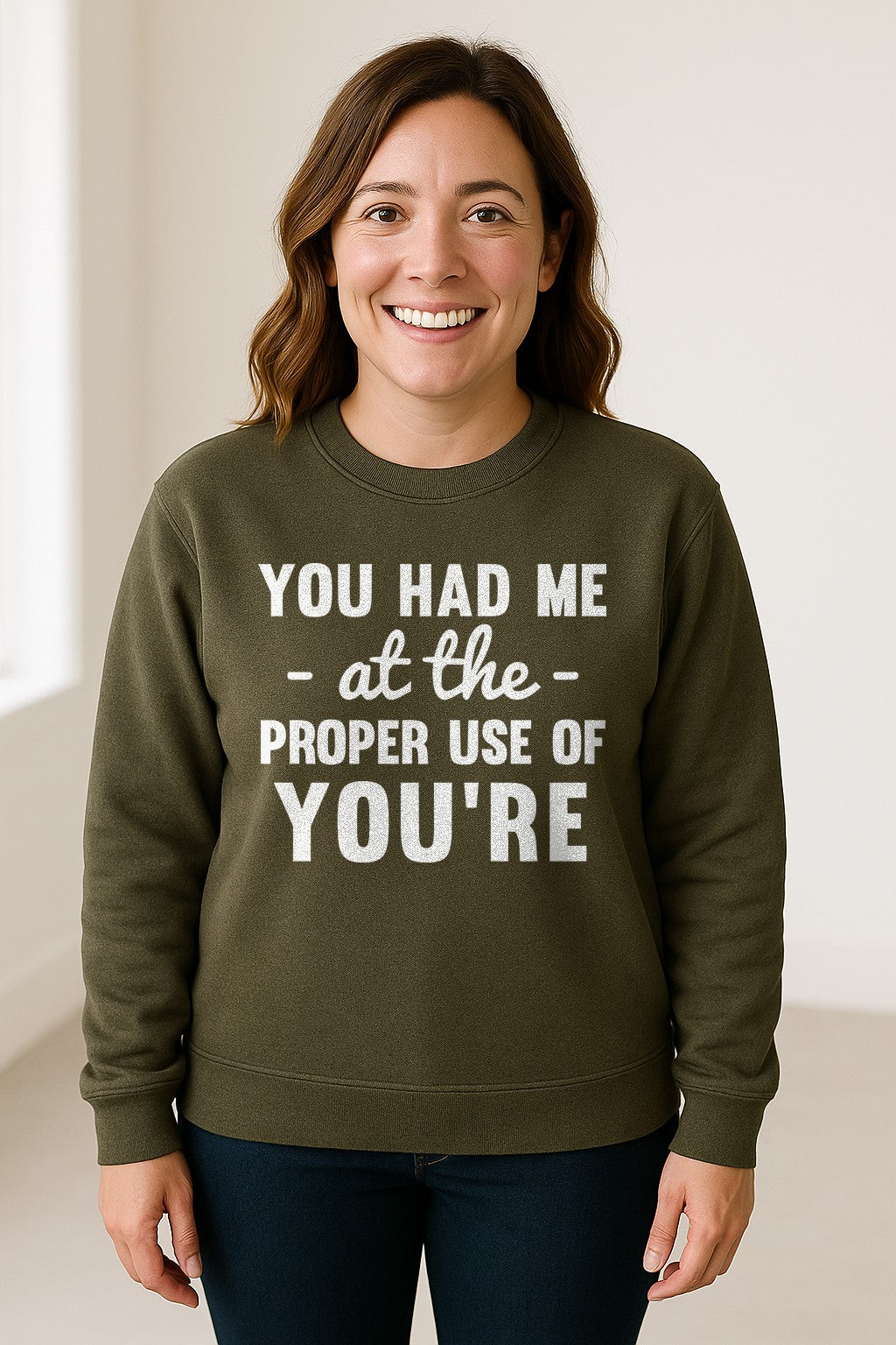 Grammar Sweatshirt, Had Me at Proper Use of You're Quote, Funny English Teacher Crewneck