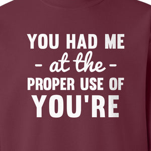 Grammar Sweatshirt, Had Me at Proper Use of You're Quote, Funny English Teacher Crewneck